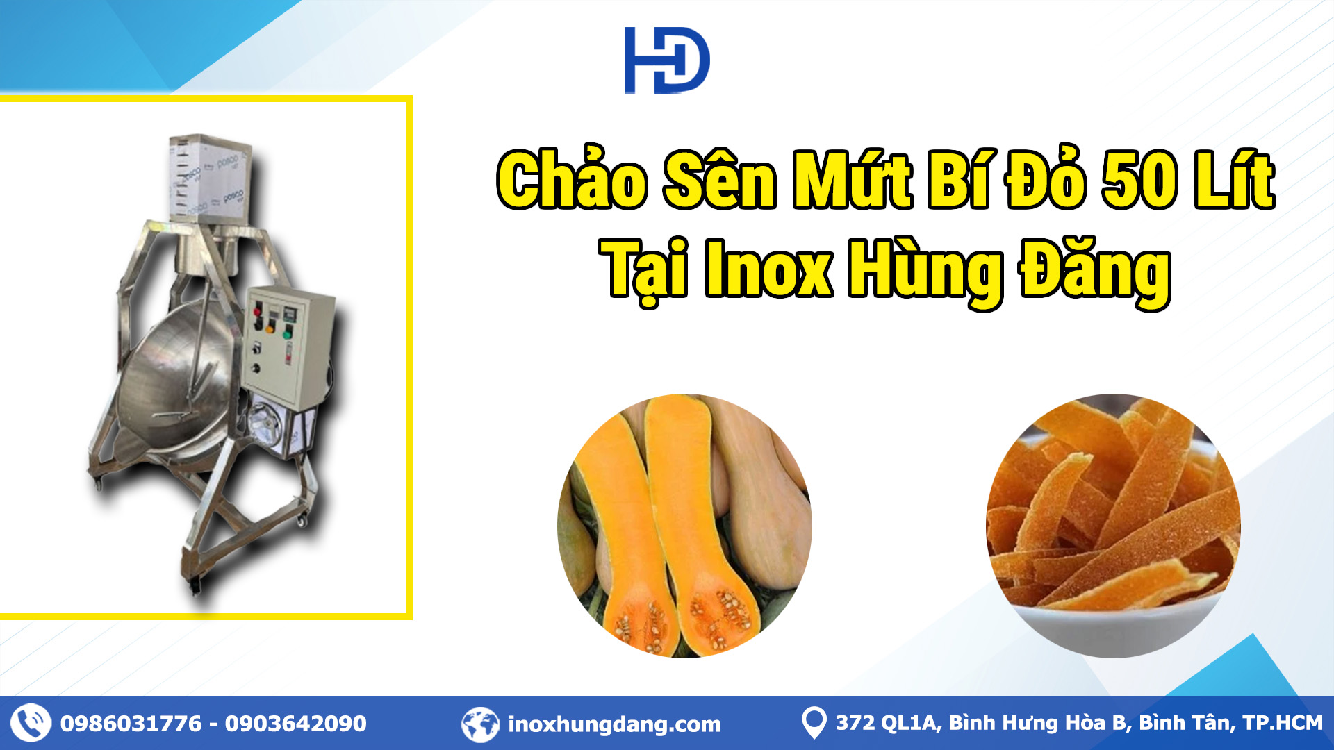 Inox Hùng Đăng là một trong những đơn vị sản xuất chảo sên mứt bí đỏ uy tín