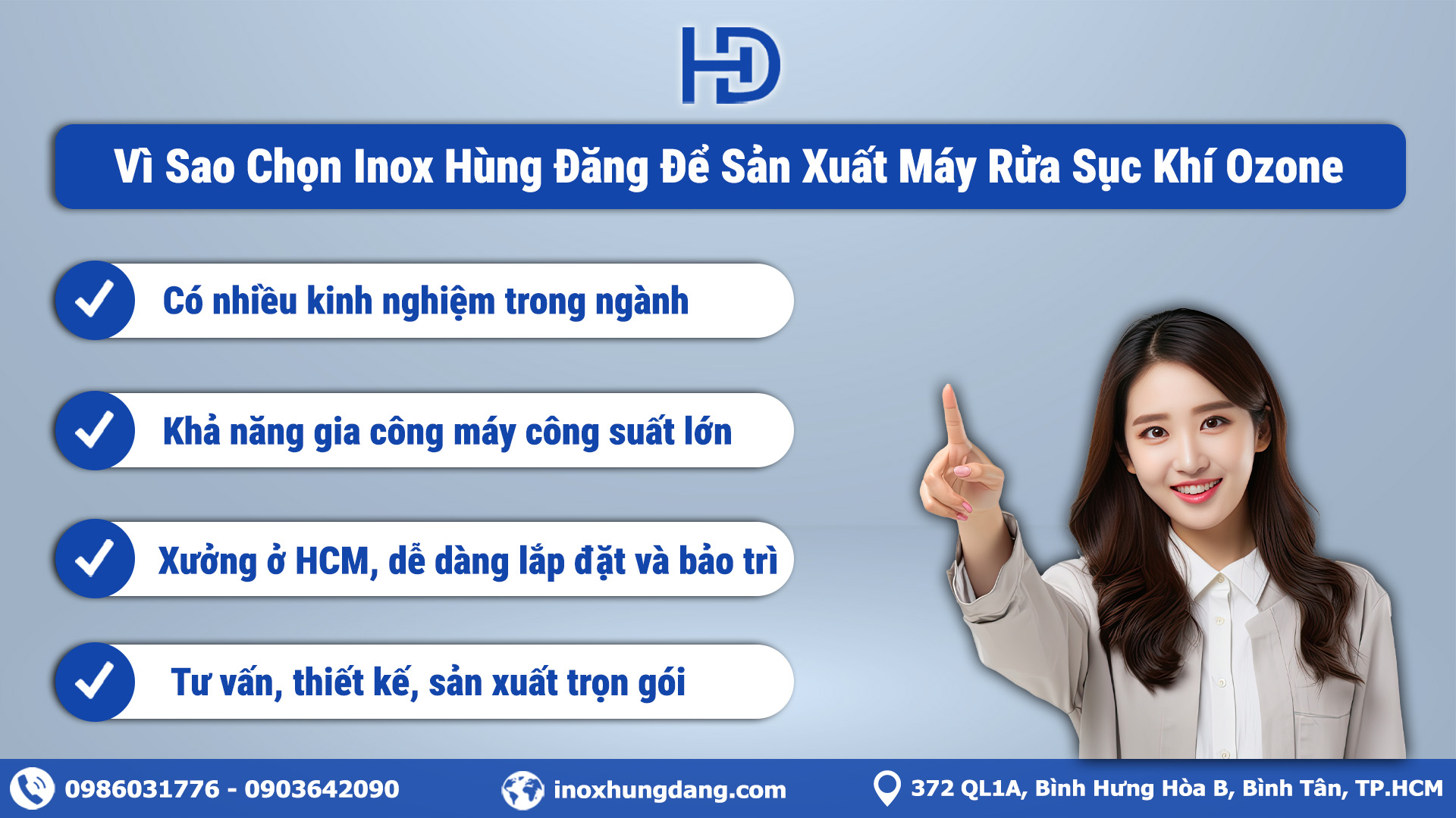 1 số lý do chọn Inox Hùng Đăng để sản xuất máy rửa sục khí ozone theo yêu cầu tại HCM